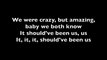 Tori Kelly - Should've been us (Lyrics)