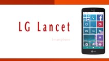 LG Lancet Smartphone Specifications & Features - Windows Phone