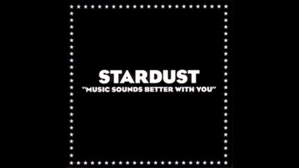 Stardust - Music Sounds Better With You (Original Demo 1998)