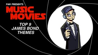 Music Movies - Top 9 James Bond Themes