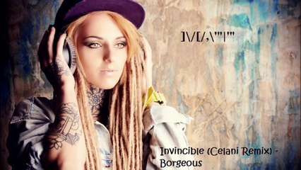 Invincible (Celani Remix) - Borgeous [Official HQ Audio] - ]\/[/,\‘”|’” /-\L’”|’”aF