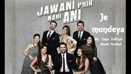 Je Mundiya Jawani Phir Nahi Ani Sana Zulfiqar ft. Shani Arshad