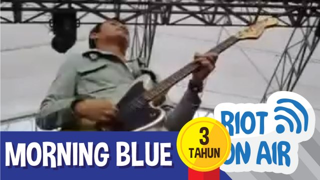 Morning Blue di Riot 3 Tahun Mengudara: RITROMETRO