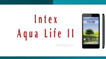 Intex Aqua Life II Smartphone Specifications & Features