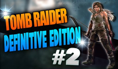 Tomb Raider Definitive Edition #2 xbox one