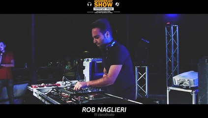 Bitonto | Rob Naglieri (3° Classificato) @ Assodeejay Show - Contest per Deejay.