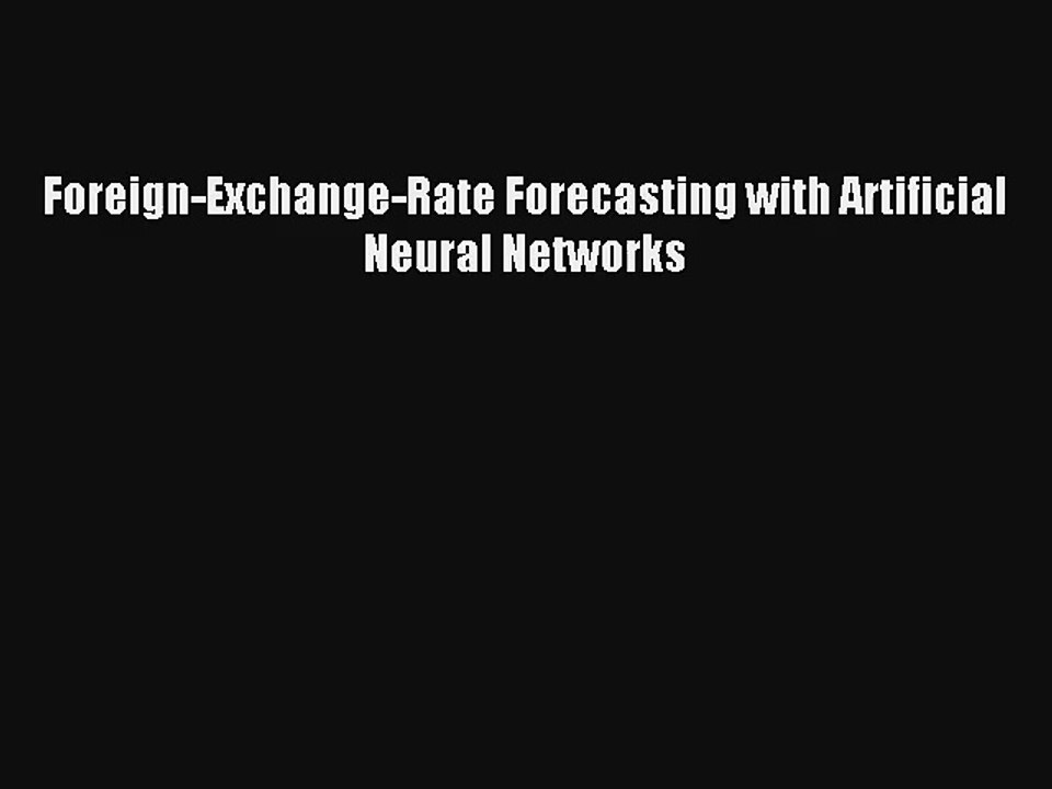 Foreign-Exchange-Rate Forecasting with Artificial Neural Networks Livre TǸlǸcharger Gratuit