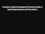 Forming a Limited Company: A Practical Guide to Legal Requirements and Procedures Livre TǸlǸcharger