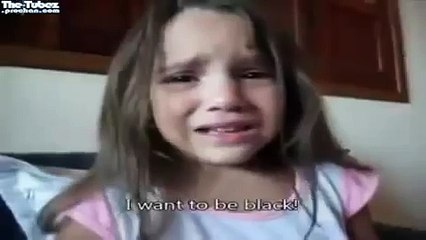 Mom i want to be black,Little girl is crying,