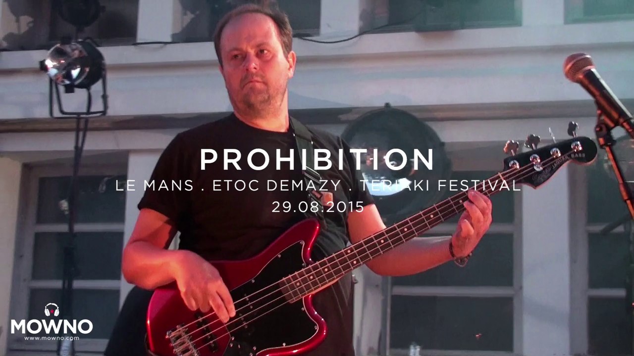 PROHIBITION - Teriaki Festival 2015 - Live in Le Mans