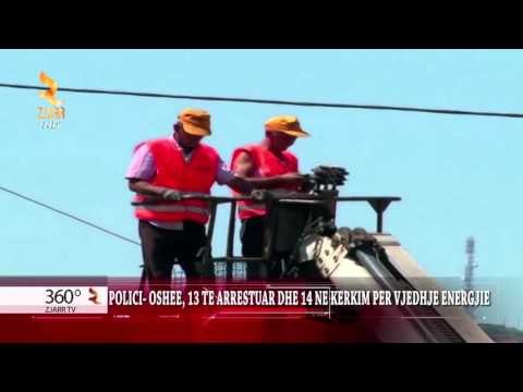 360° Grade -POLICI OSHEE, 13 TE ARRESTUAR DHE 14 NE KERKIM PER VJEDHJE ENERGJIE