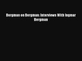 Bergman on Bergman: Interviews With Ingmar Bergman Online