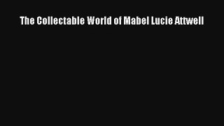 AudioBook The Collectable World of Mabel Lucie Attwell Download