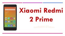 Xiaomi Redmi 2 Prime Specifications & Features