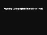 Kayaking & Camping in Prince William Sound Read PDF Free