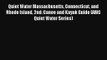 Quiet Water Massachusetts Connecticut and Rhode Island 2nd: Canoe and Kayak Guide (AMC Quiet