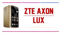ZTE Axon Lux Specifications & Features