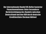 Der internationale Handel US-Dollar basierter Finanzinnovationen: Unter besonderer Berücksichtigung