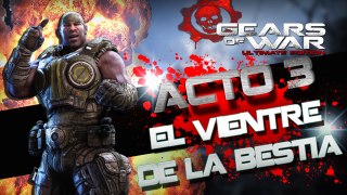 Gears of War Ultimate Edition // Acto 3 El vientre de la bestia