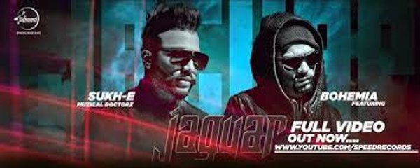 Jaguar HD Song - Muzical Doctorz Sukhe Feat Bohemia - Latest Punjabi Song 2015