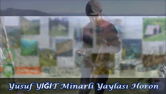 Yusuf YİĞİT Minarli Yaylası Horon