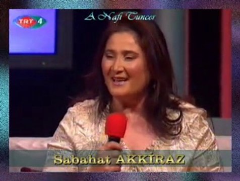 Sabahat AKKİRAZ *Yâri Olmayanın Yarası M’olur*