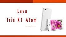 Lava Iris X1 Atom Smartphone Specifications & Features