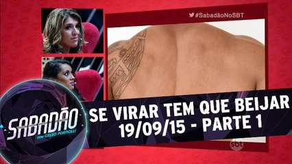 Se virar tem que beijar - 19.09.15 - Parte 1