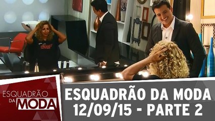 Esquadrão da Moda - 12.09.15 - Parte 2