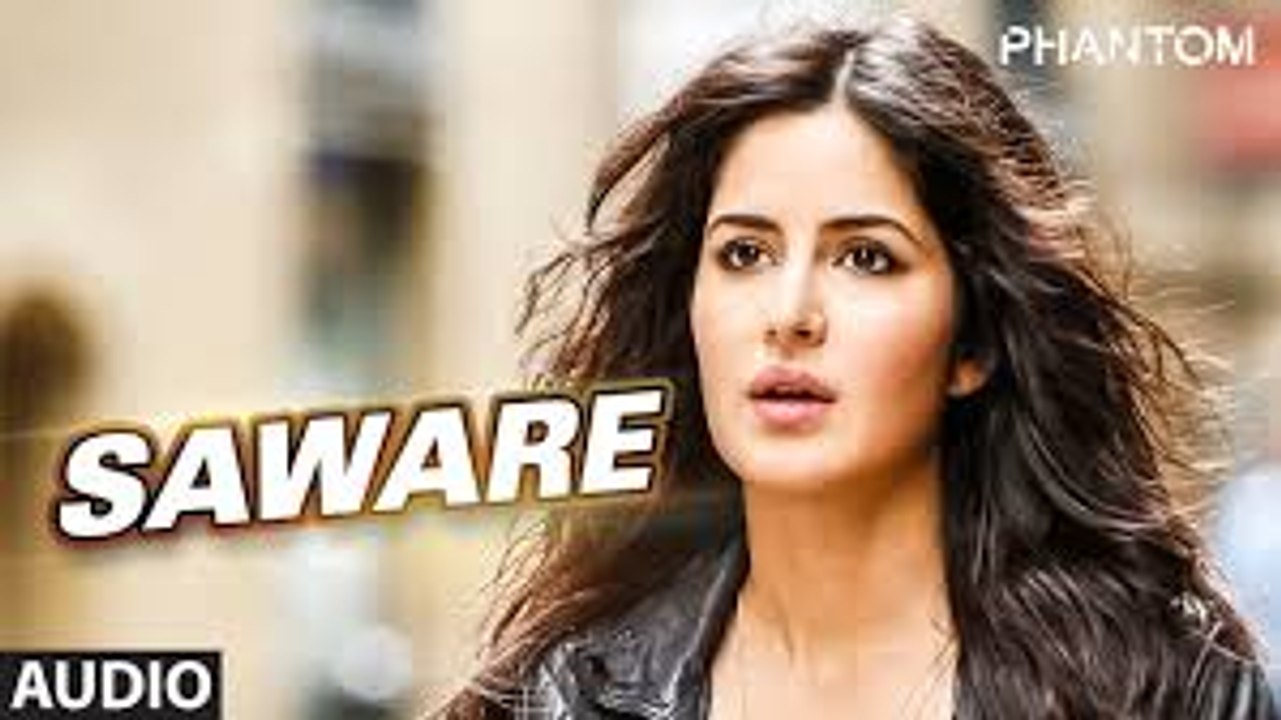 Saware VIDEO Song - Phantom - Saif Ali Khan, Katrina Kaif - Arijit Singh, Pritam