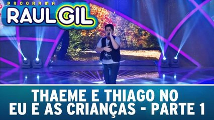 Thaeme e Thiago no Eu E As Crianças - 12.09.15 - Parte 1