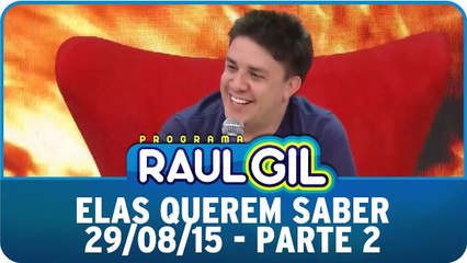Elas Querem Saber - Oscar Filho - 29.08.15 - Parte 2