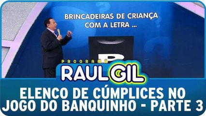 Elenco de ’Cúmplices’ no Jogo Do Banquinho - Parte 3