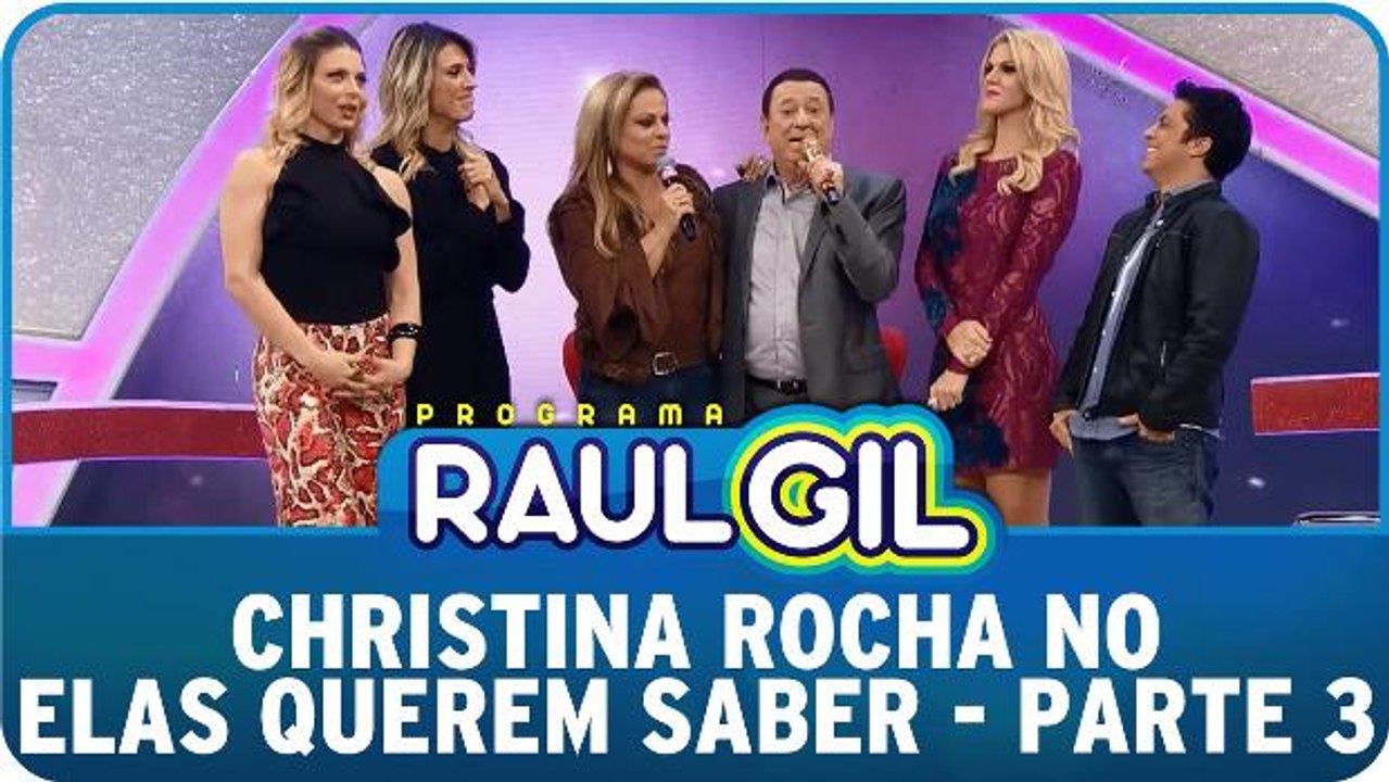 Christina Rocha no Elas Querem Saber - Parte 3