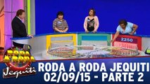 Roda a Roda Jequiti 02.09.15 - Parte 2