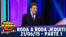 Roda a Roda Jequiti 21.06.15 - Parte 1