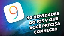 10 novidades do iOS 9 que você precisa conhecer - TecMundo