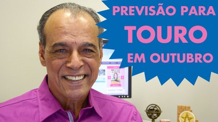 HORÓSCOPO DE TOURO - PREVISÃO PARA O SIGNO EM OUTUBRO 2015