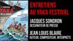 Entretien avec Jacques SONDRON et Jean-Louis BLAIRE au YAKA FESTIVAL