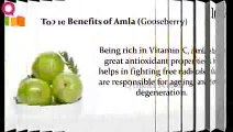 Top 10 Benefits of Amla - Health Benefits of Gooseberry