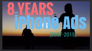 8 years of iPhone ads (2007-2015)