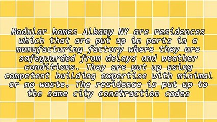 Everything About Modular Homes Albany NY