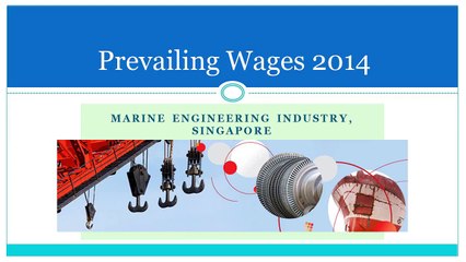Prevailing Wages 2014 - Marine Engineering (Singapore)