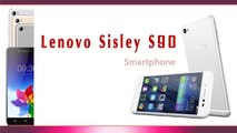 Lenovo Sisley S90 Smartphone Specifications & Features