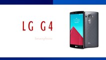 LG G4 Smartphone Specifications & Features