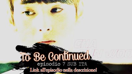 [SUBITA] To Be Continued #Ep.7