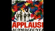 Camaleonti - Applausi [1968] - 45 giri