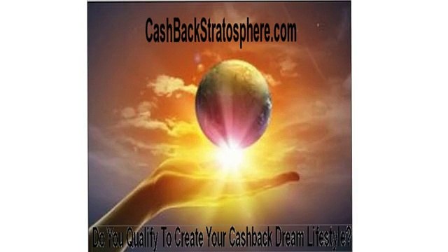 Top cashback for creating your dream lifestyle with money back business opportunity- do you qualify to join