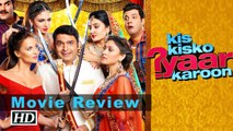 Kis Kisko Pyaar Karoon Official Movie Review