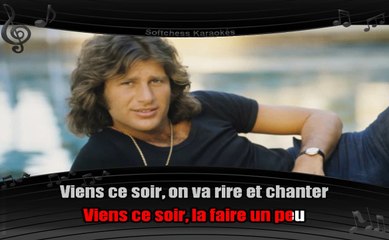 Karaoké Mike Brant - Viens ce soir
